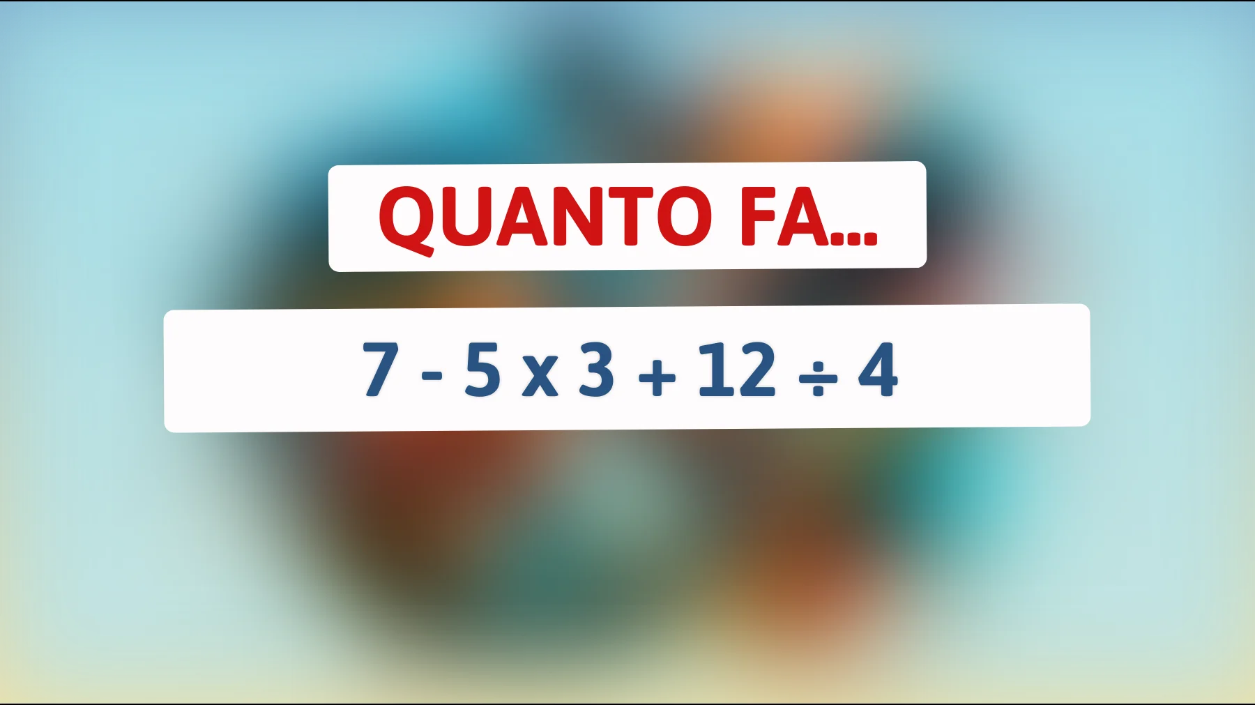 Scopri la risposta che solo il 3% delle persone riesce a calcolare correttamente! Sei tra loro?"